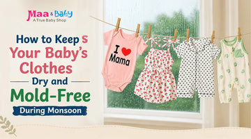 How to Keep Your Baby’s Clothes Dry and Mold-Free During Monsoon