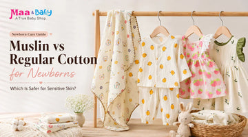 Muslin vs Regular Cotton for Newborns: Which Is Safer for Sensitive Skin?